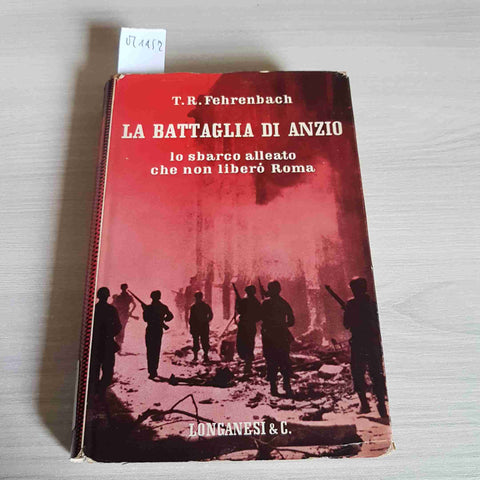 LA BATTAGLIA DI ANZIO - LO SBARCO ALLEATO CHE NON LIBERO' ROMA - FEHRENBACH