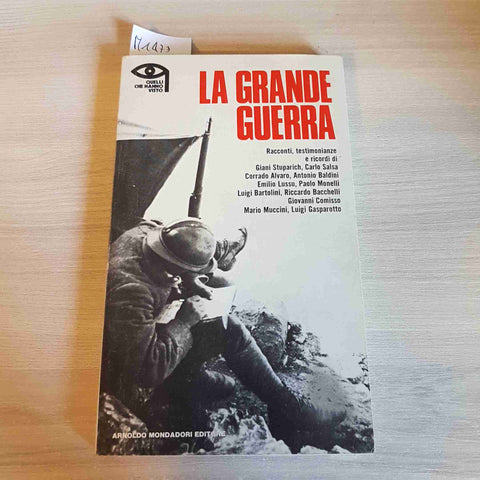 LA GRANDE GUERRA stuparich lussu bacchelli comisso monelli  1976 MONDADORI