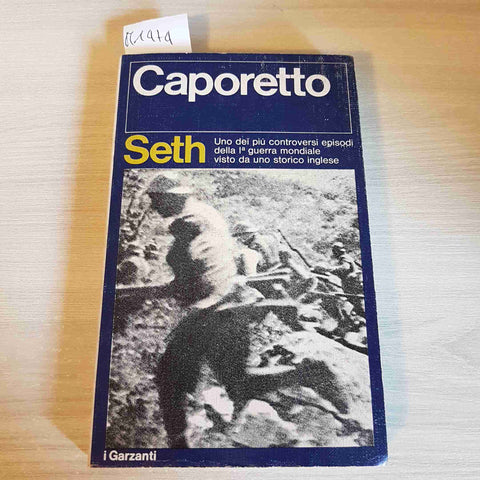 CAPORETTO - RONALD SETH - GARZANTI - 1977