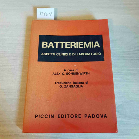 BATTERIEMIA ASPETTI CLINICI E DI LABORATORIO - SONNENWIRTH - PICCIN - 1977