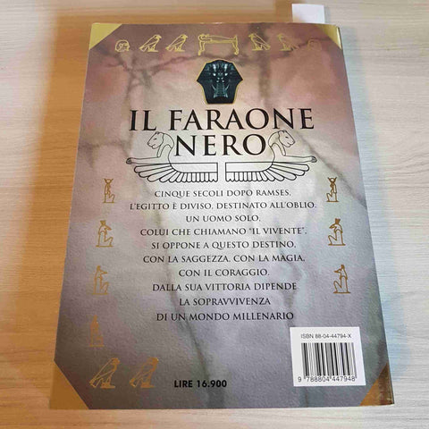 IL FARAONE NERO - CHRISTIAN JACQ - MONDADORI 1998 prima edizione i faraoni