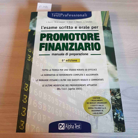 L'ESAME SCRITTO E ORALE PER PROMOTORE FINANZIARIO 6 ED. manuale ALPHA TEST 2001