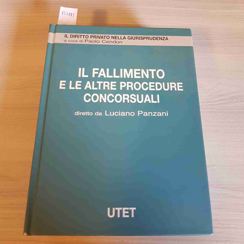 IL FALLIMENTO E LE ALTRE PROCEDURE CONCORSUALI - PANZANI - UTET - 2000