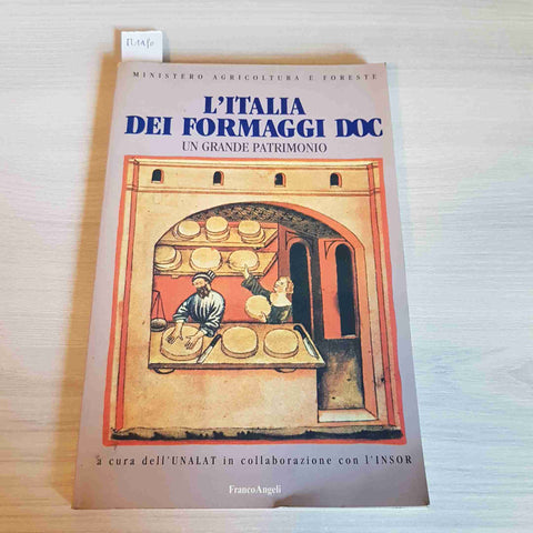 L'ITALIA DEI FORMAGGI DOC UN GRANDE PATRIMONIO - FRANCOANGELI - 1992