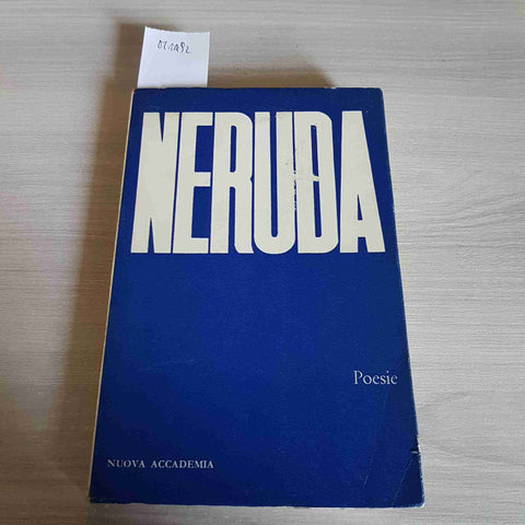 POESIE - NERUDA - NUOVA ACCADEMIA EDITRICE - 1964