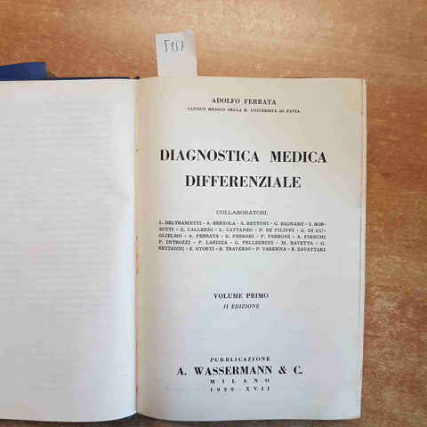 DIAGNOSTICA MEDICA DIFFERENZIALE 2 voll. ADOLFO FERRATA 1939 con pagine staccate