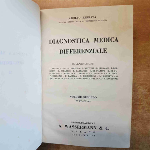 DIAGNOSTICA MEDICA DIFFERENZIALE 2 voll. ADOLFO FERRATA 1939 con pagine staccate