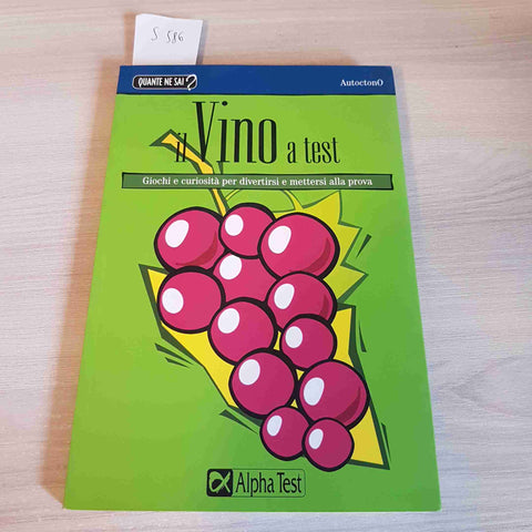 IL VINO A TEST - ALPHA TEST - 2007