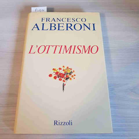 L'OTTIMISMO - FRANCESCO ALBERONI - RIZZOLI - 1994