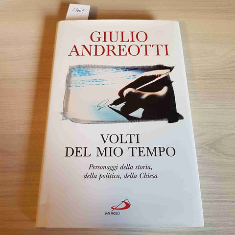 VOLTI DEL MIO TEMPO - GIULIO ANDREOTTI - SAN PAOLO - 2000