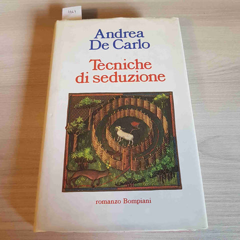 TECNICHE DI SEDUZIONE - ANDREA DE CARLO - BOMPIANI - 1991