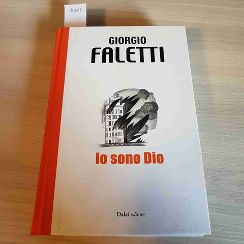 IO SONO DIO - GIORGIO FALETTI - DALAI - 2011