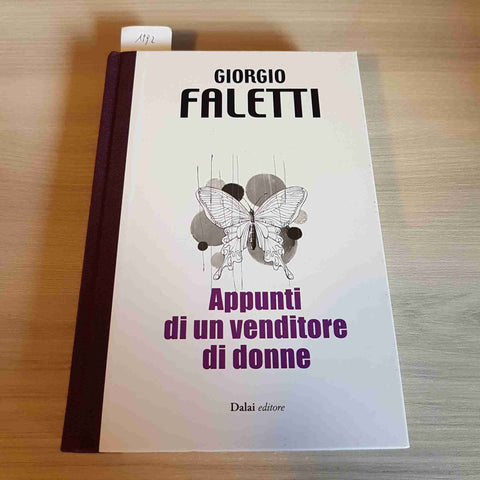 APPUNTI DI UN VENDITORE DI DONNE - GIORGIO FALETTI - DALAI - 2011