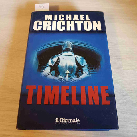 TIMELINE - MICHAEL CRICHTON - IL GIORNALE - 2000