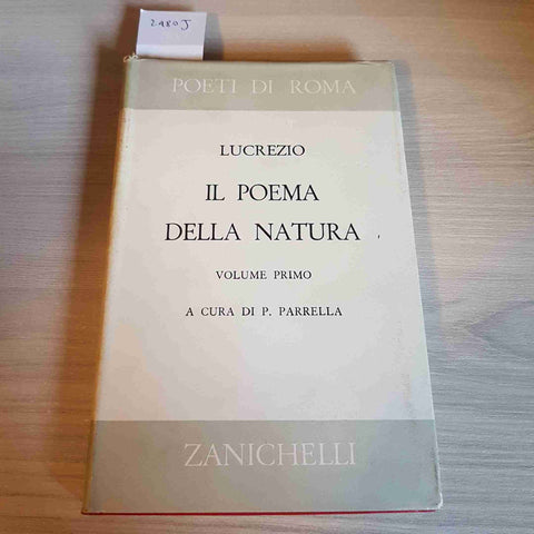 IL POEMA DELLA NATURA VOL. PRIMO - LUCREZIO - ZANICHELLI - 1963