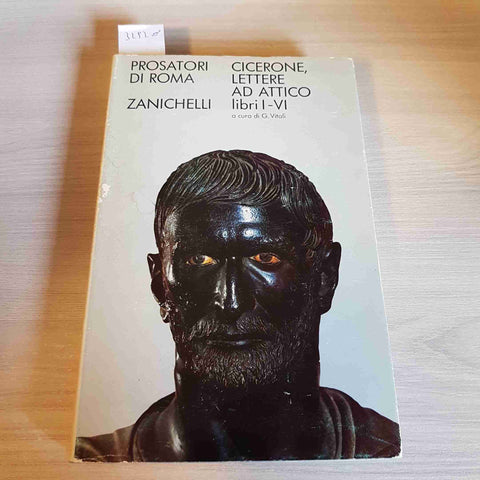 LETTERE AD ATTICO LIBRI I - VI - CICERONE - ZANICHELLI - 1965