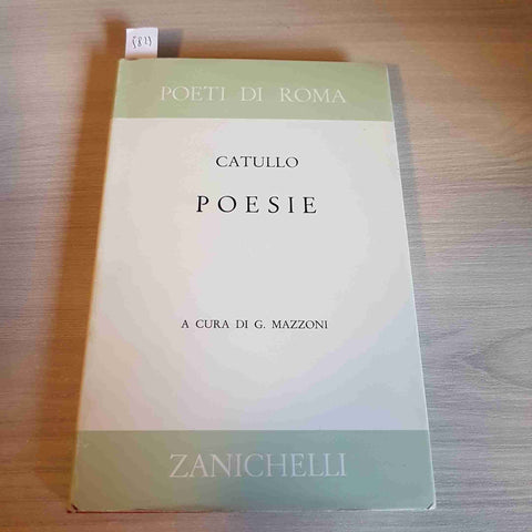 POESIE - CATULLO - ZANICHELLI - 1968