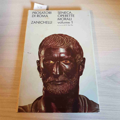 OPERETTE MORALI VOL. 1 - SENECA - ZANICHELLI - 1980