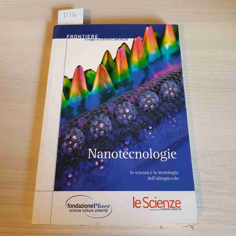 NANOTECNOLOGIE LA SCIENZA E LA TECNOLOGIA DELL'ULTRAPICCOLO - LE SCIENZE - 2005