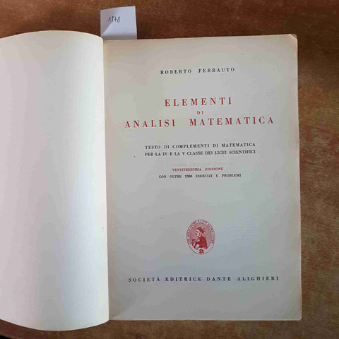 ELEMENTI DI ANALISI MATEMATICA IV e V LICEI SCIENTIFICI Ferrauto 1977 DANTE ALIG