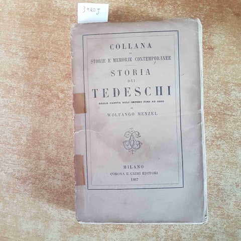 STORIA DEI TEDESCHI DALLA CADUTA DELL'IMPERO FINO A OGGI 1867 MENZEL corona cai