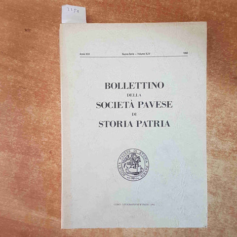 BOLLETTINO SOCIETA' PAVESE STORIA PATRIA 1992 san felice luigi porta cavallotti