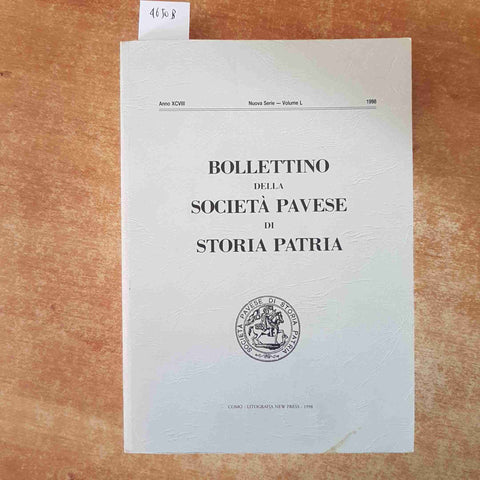 BOLLETTINO SOCIETA' PAVESE STORIA PATRIA 1998 juan caramuel donne pavesi cairol