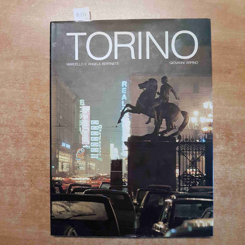 TORINO testi Giovanni Arpino foto Bertinetti 1991 WHITE STAR libro fotografico