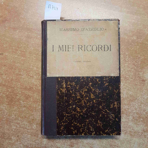 MASSIMO D'AZEGLIO I MIEI RICORDI EDIZIONE INTEGRA 1922 ADRIANO SALANI