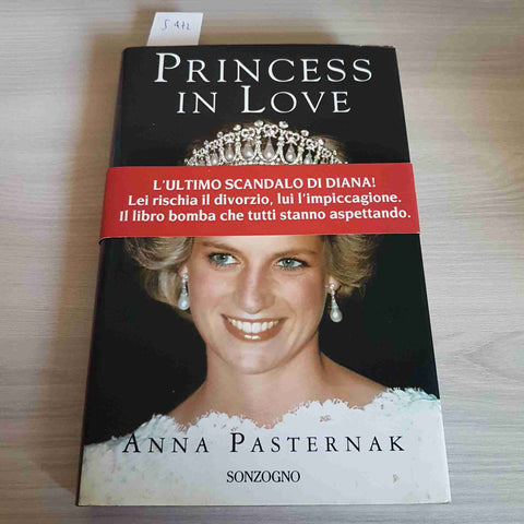 PRINCESS IN LOVE lady Diana Spencer GALLES 1°ediz. ANNA PASTERNAK 1994 SONZOGNO