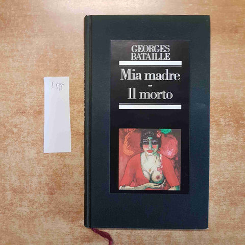 GEORGES BATAILLE Mia madre, Il morto 1983 EDIZIONE CLUB erotismo erotico eros