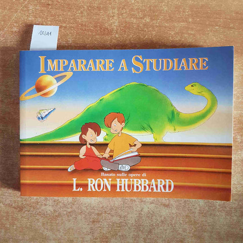 RON HUBBARD basato sulle opere di IMPARARE A STUDIARE new era 2007