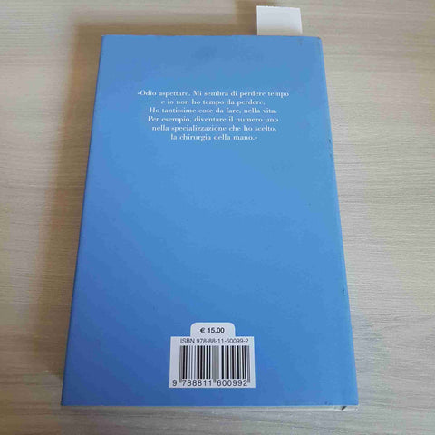 LA BUONA MANO storia del primo trapianto di mano MARCO LANZETTA 2009 GARZANTI