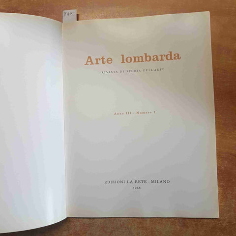 ARTE LOMBARDA anno III numero 1 EDIZIONI LA RETE 1958 fondulo agostiniani crema