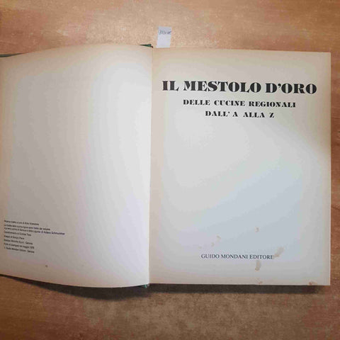 IL MESTOLO D'ORO delle cucine regionali dall'A alla Z 1979 GUIDO MONDANI