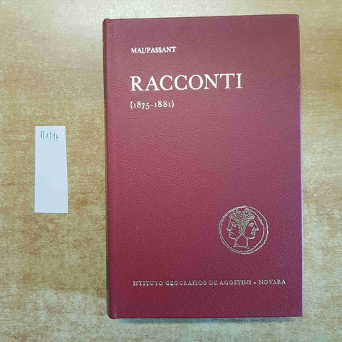 MAUPASSANT RACCONTI (1875-1881) 1968 DE AGOSTINI