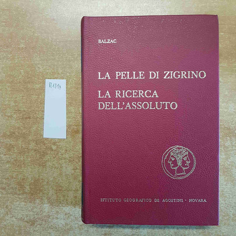 HONORE DE BALZAC LA PELLE DI ZIGRINO LA RICERCA DELL'ASSOLUTO 1968 DE AGOSTINI