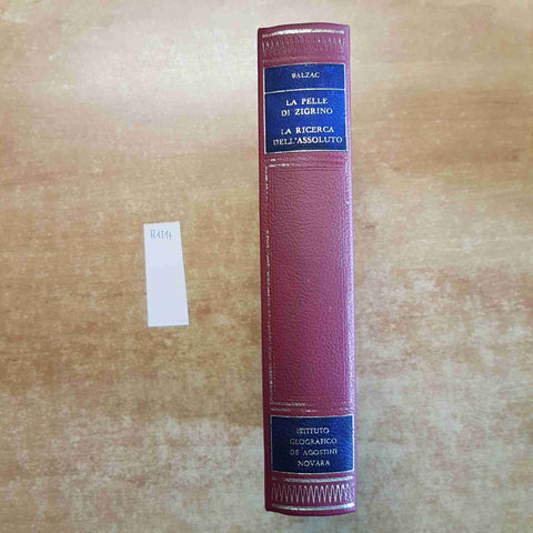 HONORE DE BALZAC LA PELLE DI ZIGRINO LA RICERCA DELL'ASSOLUTO 1968 DE AGOSTINI