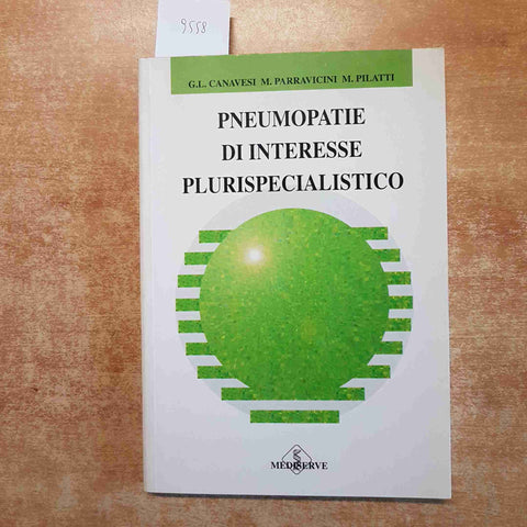 PNEUMOPATIE DI INTERESSE PLURISPECIALISTICO Canavesi Parravicini 1994 MEDISERVE