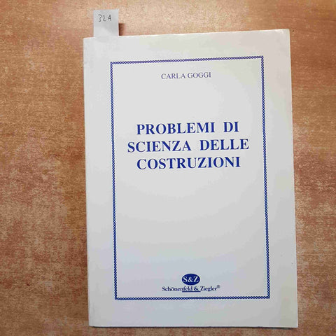 PROBLEMI DI SCIENZA DELLE COSTRUZIONI Carla Goggi 2003 SCHONENFELD E ZIEGLER