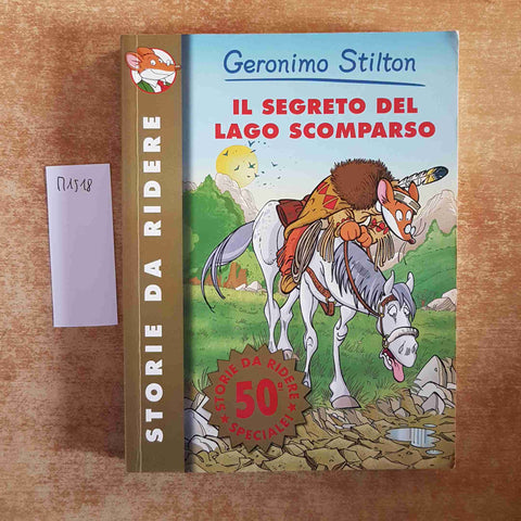 GERONIMO STILTON il segreto del lago scomparso STORIE DA RIDERE  piemme