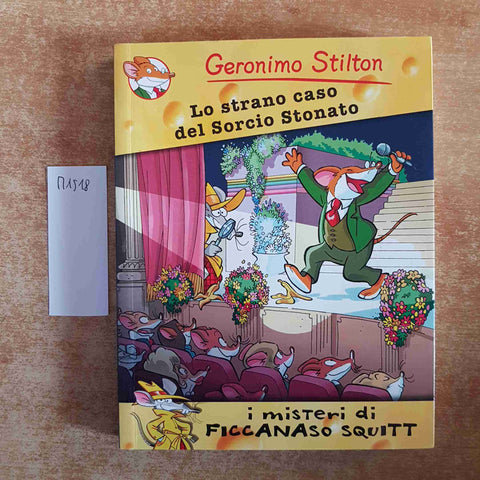 GERONIMO STILTON lo strano caso del sorcio stonato I MISTERI DI FICCANASO SQUITT