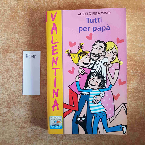 ANGELO PETROSINO tutti per papa' PIEMME IL BATTELLO A VAPORE 2013