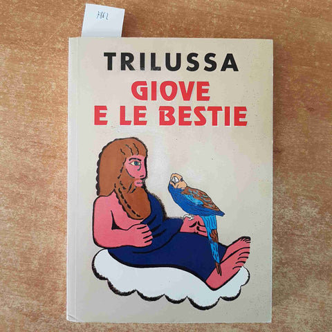 TRILUSSA - GIOVE E LE BESTIE poesia dialettale romanesca EDIZIONI IL PENSIERO