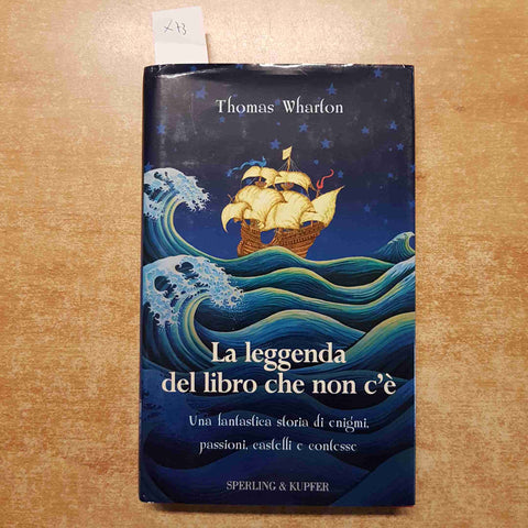 LA LEGGENDA DEL LIBRO CHE NON C'E' storia di enigmi Thomas Wharton SPERLING