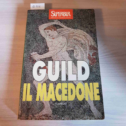 IL MACEDONE romanzo storico NICHOLAS GUILD - SUPERBUR - 1996