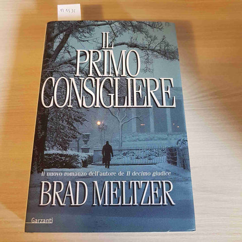 IL PRIMO CONSIGLIERE - BRAD MELTZER - GARZANTI prima edizione 2001