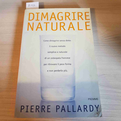 DIMAGRIRE NATURALE - PIERRE PALLARDY - PIEMME - 1999