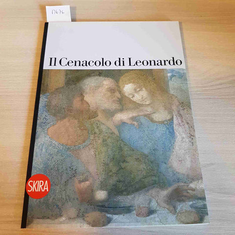 IL CENACOLO DI LEONARDO - PIETRO MARANI - SKIRA - 2009