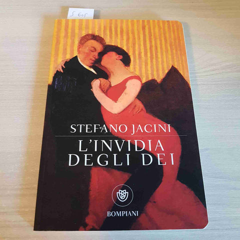 L'INVIDIA DEGLI DEI - STEFANO JACINI - BOMPIANI - 2017